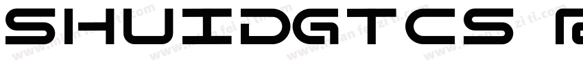 Shuidgtcs Regular字体转换